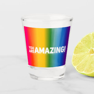 You Are Amazing! Shot Glass