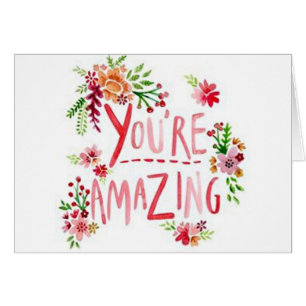 YOU ARE **AMAZING**-SO GLAD U R IN *MY LIFE!*