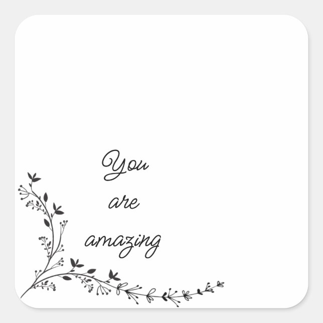 You are amazing square sticker (Front)