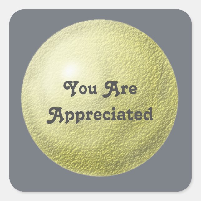 You Are Appreciated Gold Circle Modern Thank You Square Sticker (Front)