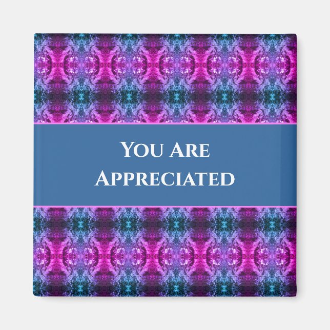 You Are Appreciated Pink Blue Kaleidoscope Thanks Magnet (Front)