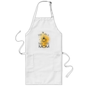 You are are tearrific mom long apron