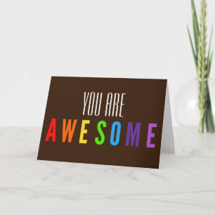 YOU ARE AWESOME LOVE ROMANTIC BRIGHT RAINBOW COLOR CARD