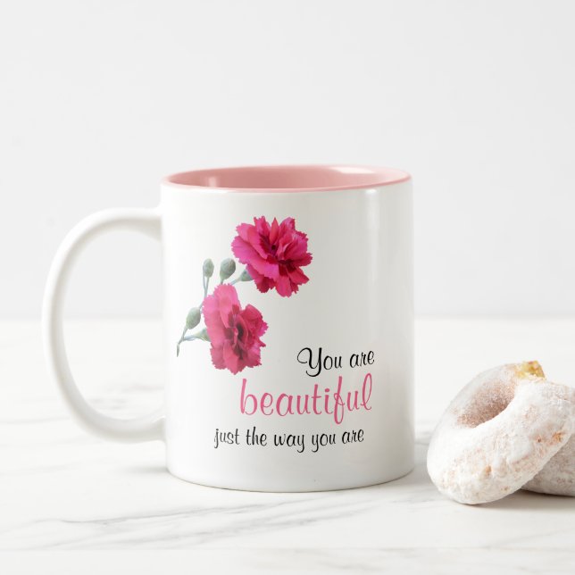 You Are Beautiful Just The Way You Are Pink Flower Two-Tone Coffee Mug (With Donut)