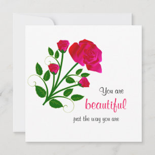 You Are Beautiful Just The Way You Are Red Rose Card