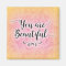 You Are Beautiful Magnet