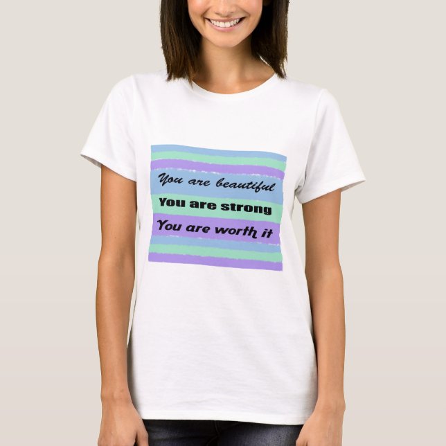 You are beautiful T-Shirt (Front)