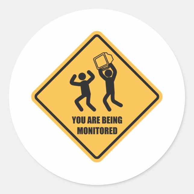 You Are Being Monitored Classic Round Sticker (Front)