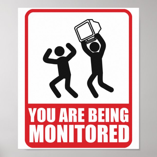 You Are Being Monitored Poster (Front)
