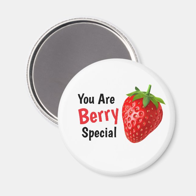 You Are Berry Special Magnet (Front/Back)