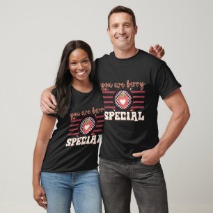 You Are Berry Special T-Shirt