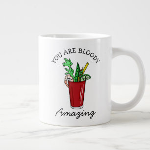 You are Bloody Amazing, Bloody Mary Pun   Large Coffee Mug