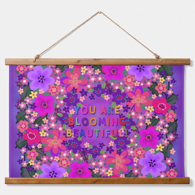 You Are Blooming Beautiful! Boho Flowers Hanging Tapestry (Front)