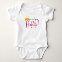You are born to be a princess
