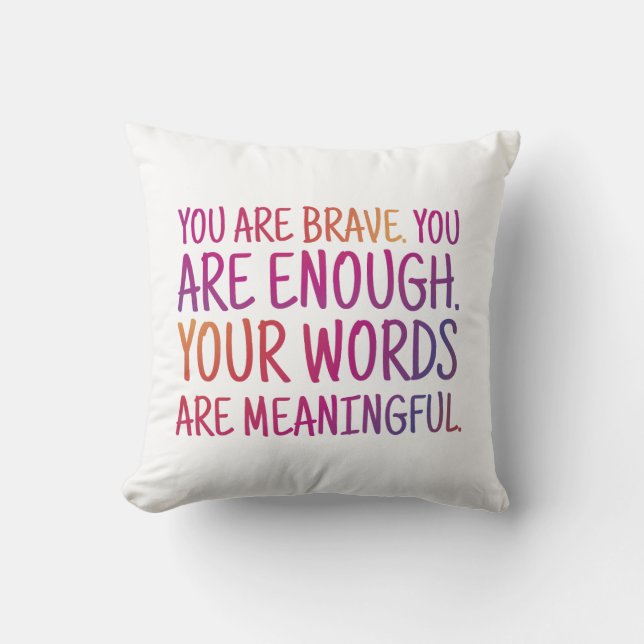 You Are Brave You are Enough Typography Cushion (Front)