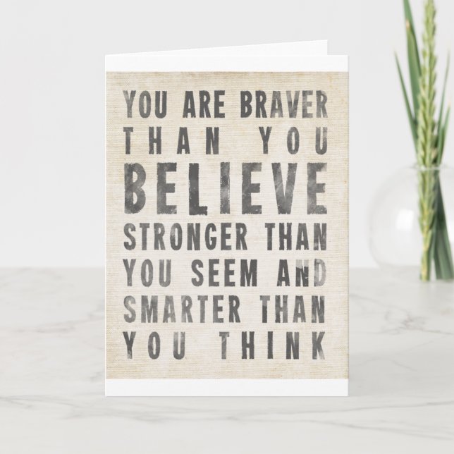 You Are Braver Than You Believe Card (Front)