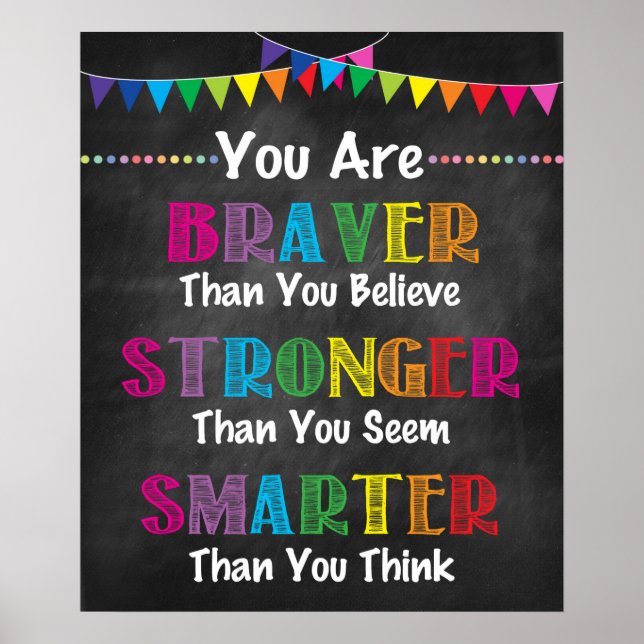 YOU ARE BRAVER THAN YOU BELIEVE POSTER! POSTER (Front)