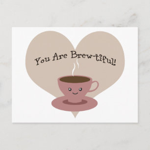You Are Brewtiful! Postcard