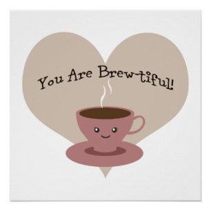 You Are Brewtiful! Poster
