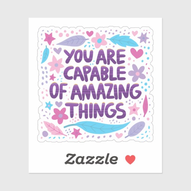 You are capable of amazing things (Sheet)