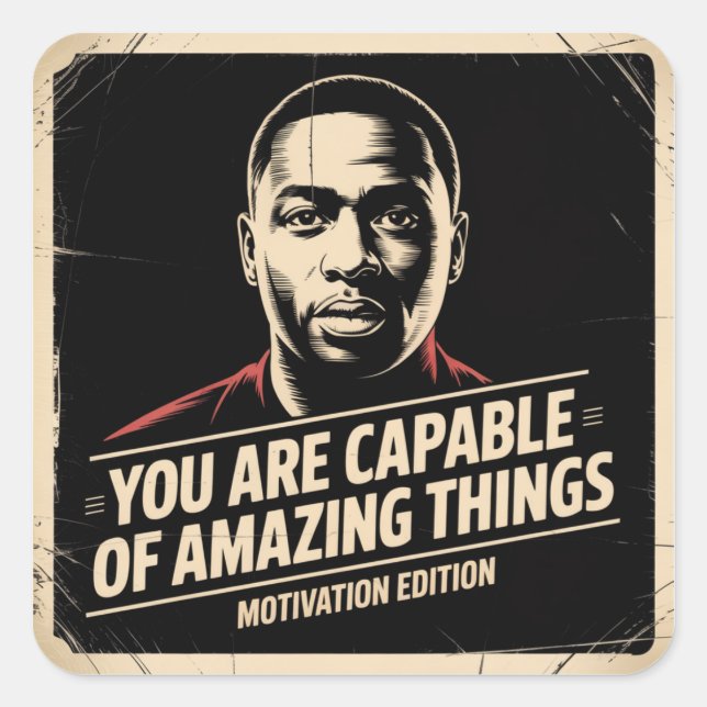 You Are Capable Of Amazing Things Square Sticker (Front)