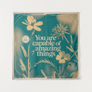 You Are Capable Of Amazing Things Tapestry