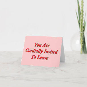You Are Cordially Invited To Leave Invitation