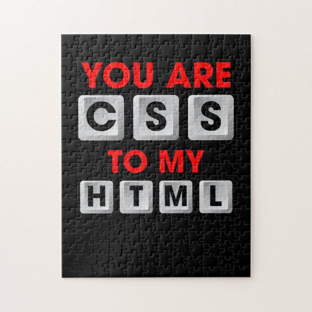 You Are CSS To My HTML Jigsaw Puzzle (Vertical)