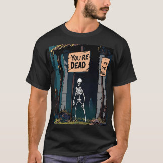You Are Dead" RPG-Style T-Shirt Design