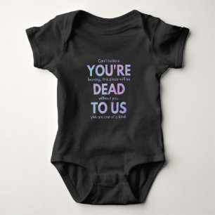 You Are Dead to Us! - R.I.P. Traitor!: Coworker Baby Bodysuit