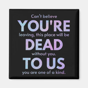 You Are Dead to Us! - R.I.P. Traitor!: Coworker Magnet