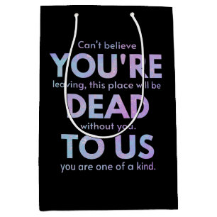 You Are Dead to Us! - R.I.P. Traitor!: Coworker Medium Gift Bag