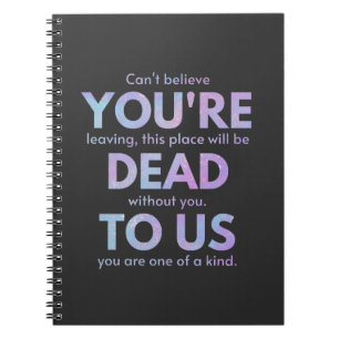 You Are Dead to Us! - R.I.P. Traitor!: Coworker Notebook