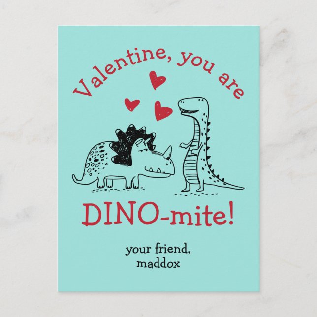 You are Dino-mite Dinosaur Valentine Postcard (Front)