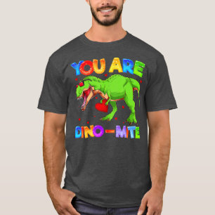 You Are DinoMite Cute TRex Dinosaur Valentines Day T-Shirt