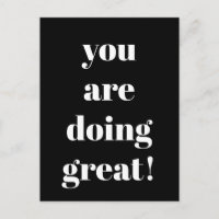 You Are Doing Great Inspirational Black and White