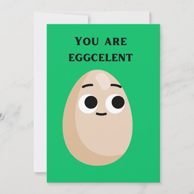 You are eggcelent funny Egg card, food puns Holiday Card (Front)