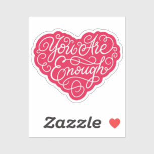 You Are Enough