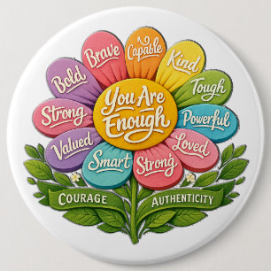 You Are Enough 6 Cm Round Badge