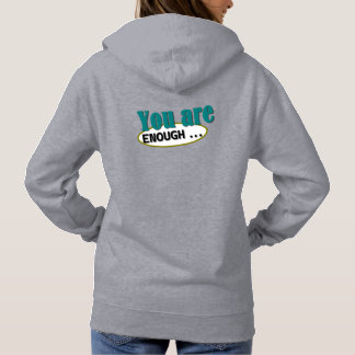 You Are Enough Basic Dark T-Shirt Hoodie