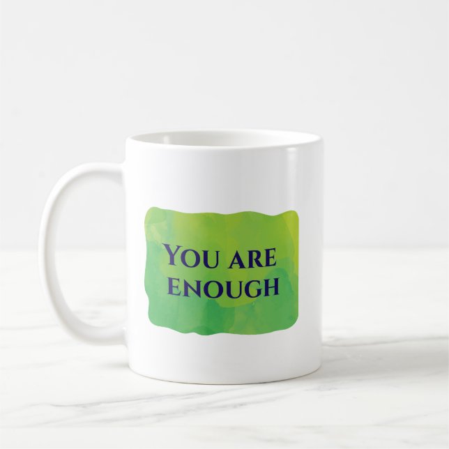 You Are Enough Coffee Mug (Left)