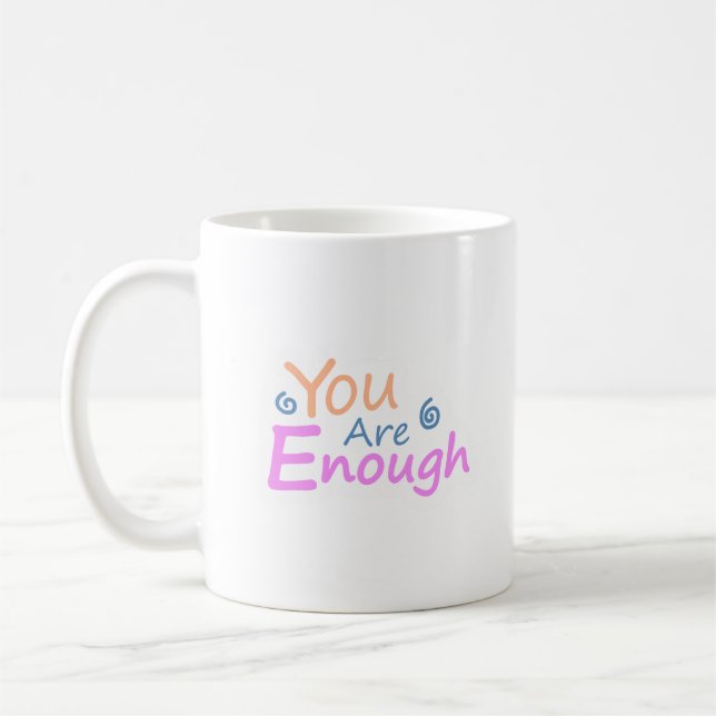 you are enough coffee mug (Left)