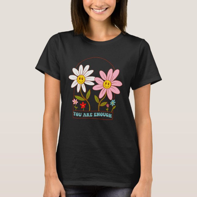 You Are Enough Daisy Flowers Retro Groovy 70s Ment T-Shirt (Front)
