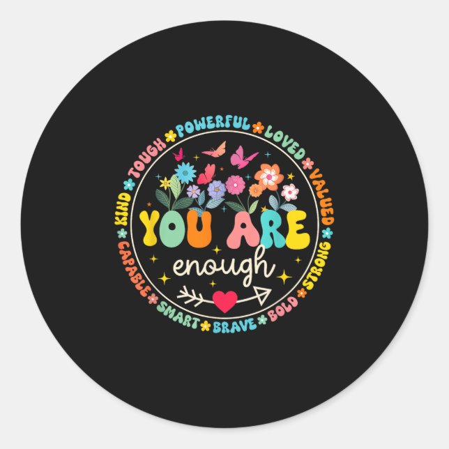 You Are Enough Floral Kind Love Peace Kindness Ins Classic Round Sticker (Front)