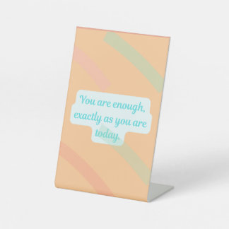 You Are Enough – Gentle Reminder Journal Pedestal Sign
