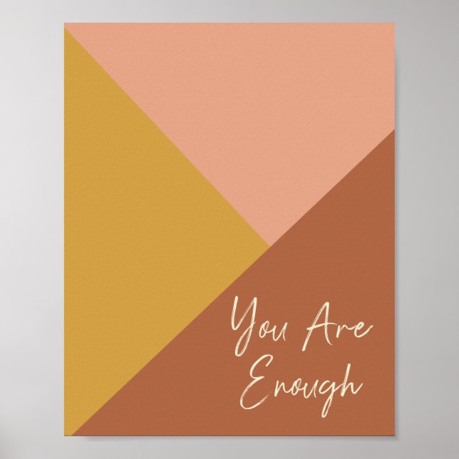 You Are Enough Geometric Art Earthy Desert Colors Poster (Front)
