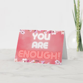 You Are Enough! Greeting Card