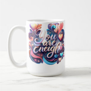 You Are Enough — Inspirational Affirmation Mug
