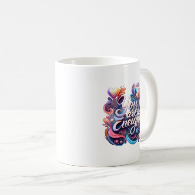 You Are Enough – Inspirational Quote Mug (Front Right)