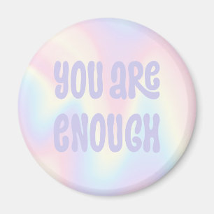 You are enough inspirational soft pastel rainbow magnet